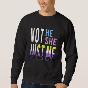 Just Me Nonbinary Flag Enby Genderqueer Non Binary Sweatshirt