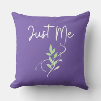 Just Me Throw Pillow