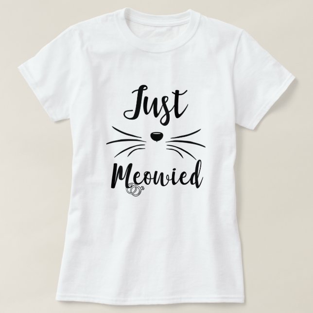 Just Meowied Funny Married Car Kitten Bride gift T-Shirt (Design Front)