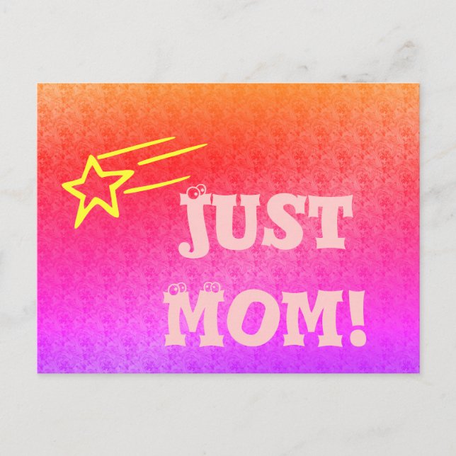 Just Mom Superstar Orange & Pink Mother's Day Postcard (Front)