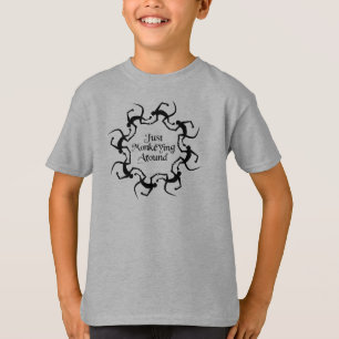 Just Monkeying Around T-Shirt
