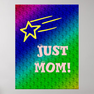 Just Mum Superstar Blue & Green Star My Life Poster
