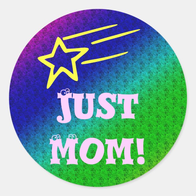 Just Mum Superstar Classic Round Sticker (Front)