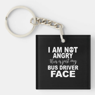 Just My Bus Driver Face Key Ring