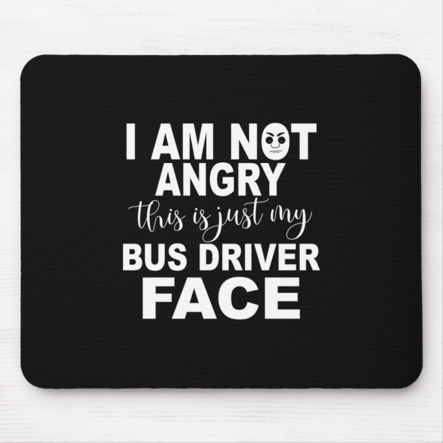 Just My Bus Driver Face Mouse Mat (Front)