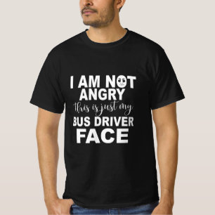 Just My Bus Driver Face T-Shirt