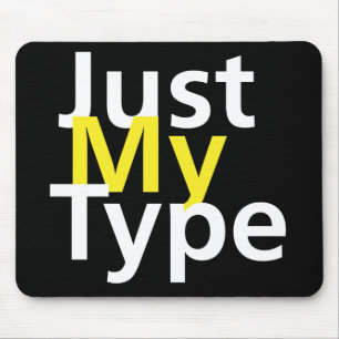Just My Type Mouse Mat