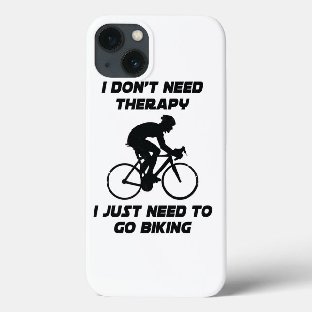 Just need to go biking T-Shirt Case-Mate iPhone Case (Back)