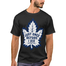Just Once Before I Die - Maple Leafs Parody