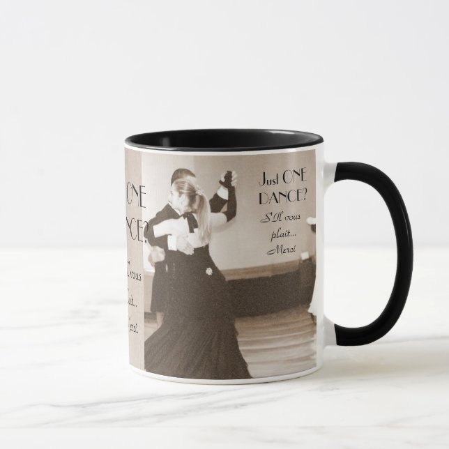 Just ONE DANCE? MUG (Right)