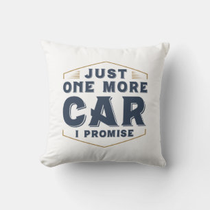 Just One More Car Cushion
