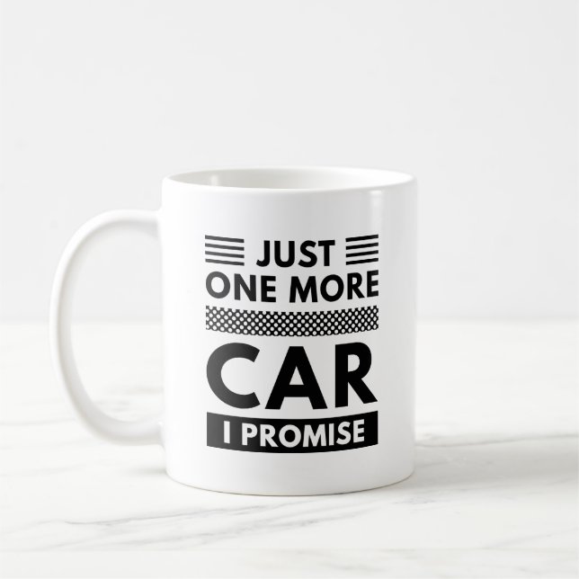 Just One More Car I Promise Coffee Mug (Left)
