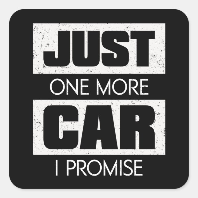 Just One More Car I Promise Square Sticker (Front)