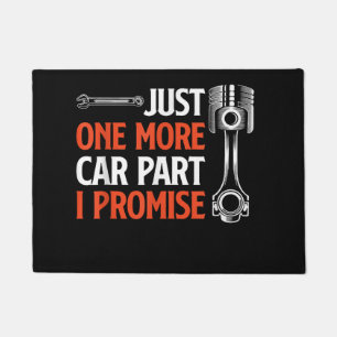 Just One More Car Part I Promise - Car Enthusiast Doormat