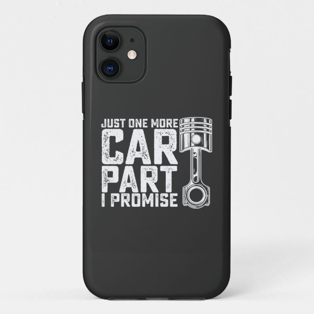 Just One More Car Part I Promise Car Mechanic Case-Mate iPhone Case (Back)