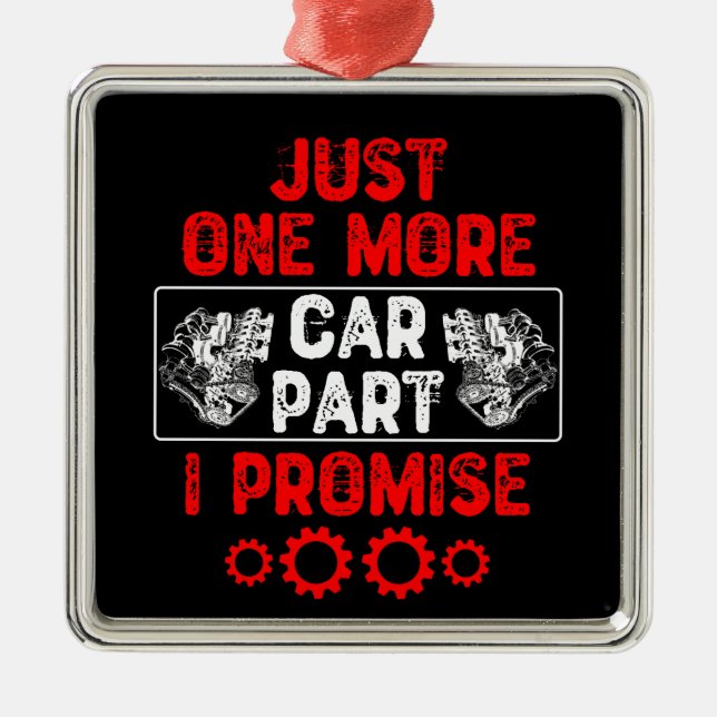 Just One More Car Part I Promise Metal Tree Decoration (Front)