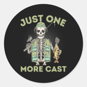 Just One More Cast - Fun Skeleton Fisherman Classic Round Sticker