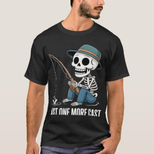 Just One More Cast Quote Funny Skeleton Fishing T-Shirt