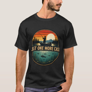 Just One More Cast T-Shirt
