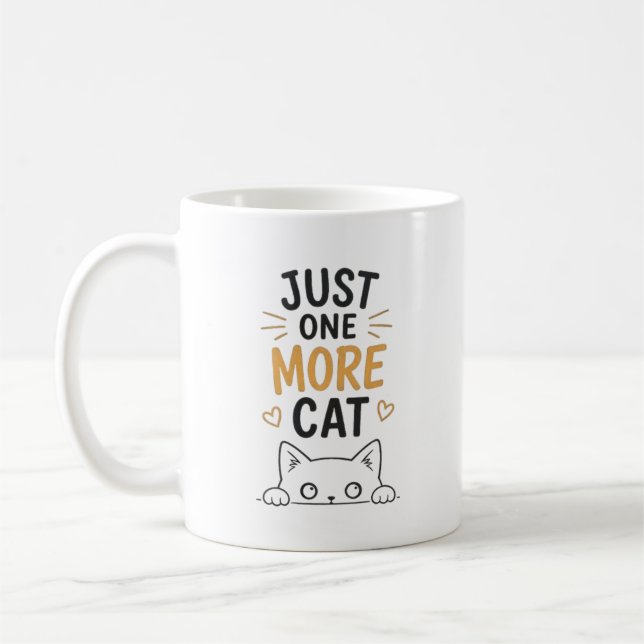 Just One More Cat Funny Cute Cat Lover Design Coffee Mug (Left)