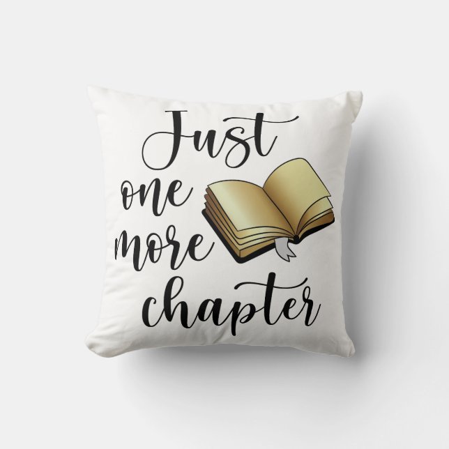 Just One More Chapter Black Gold Book Lovers Funny Cushion (Front)