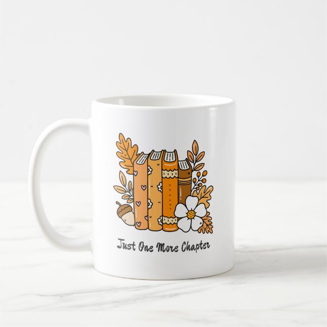 Just One More Chapter Book Lover Coffee Mug (Left)