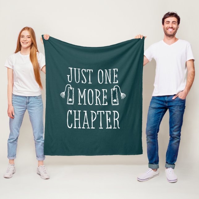 Just One More Chapter Book Lover Funny Saying Fleece Blanket (In Situ)