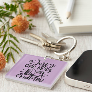 Just One More Chapter Book Lover Key Ring