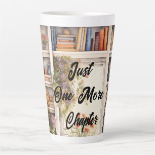 Just One More Chapter book lover Latte Mug