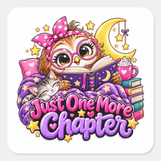 Just One More Chapter Book Lover Square Sticker (Front)