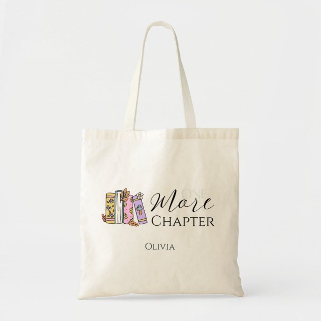 Just One More Chapter Books lovers Tote Bag (Front)