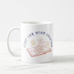 Just One More Chapter Coffee Mug