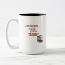  Just One More Chapter Coffee Mug for Book Lovers