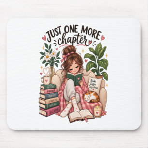 Just One More Chapter – Cosy Book Lover Reading  Mouse Mat