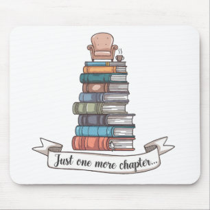 Just One More Chapter - Cozy Book Lover Design Mouse Mat
