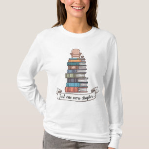 Just One More Chapter - Cozy Book Lover Design T-Shirt