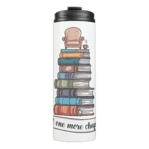 Just One More Chapter - Cozy Book Lover Design Thermal Tumbler