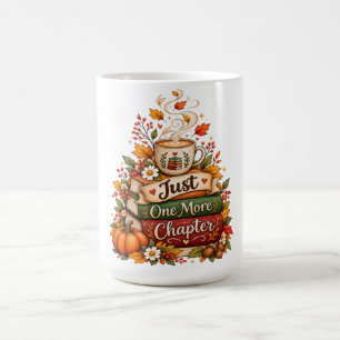 Just One More Chapter - Cozy Fall Book Lover Coffee Mug