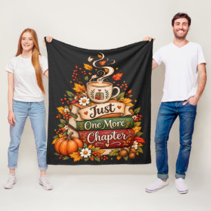Just One More Chapter - Cozy Fall Book Lover Fleece Blanket