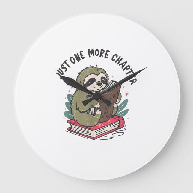 Just one more chapter Cute Sloth Bookworm Sloth T- Large Clock (Front)