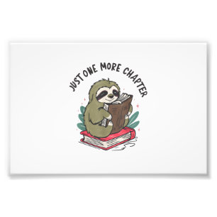 Just one more chapter Cute Sloth Bookworm Sloth T- Photo Print