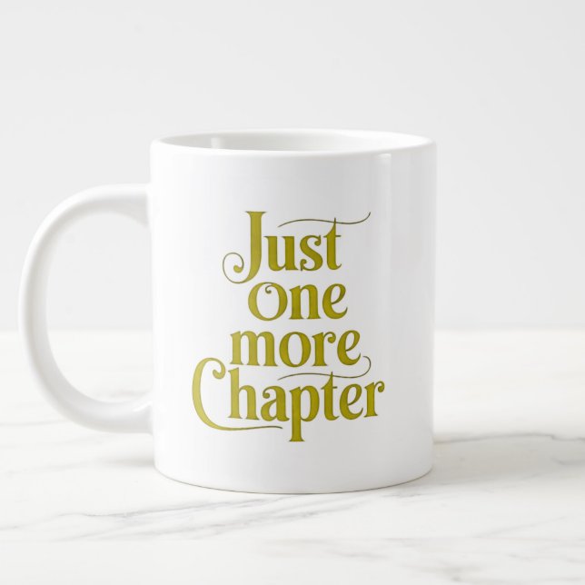 Just One More Chapter Extra Large Mug – Oversized  (Left)