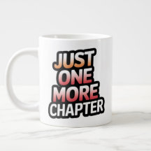 Just One More Chapter Extra Large Mug – Oversized
