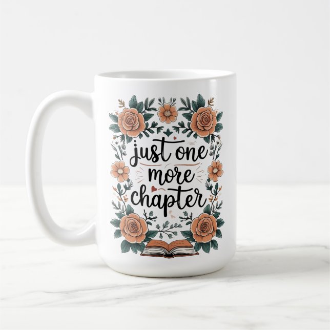 Just One More Chapter – Floral Book Lover Coffee Mug (Left)
