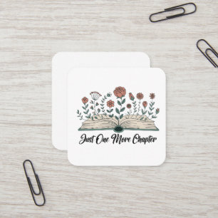 Just One More Chapter – Floral Book Lover Square Business Card