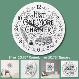 Just One More Chapter - for Book Readers Writers Large Clock