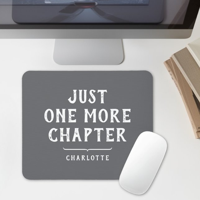 Just One More Chapter Funny Book Lover Saying Mouse Mat (Creator Uploaded)