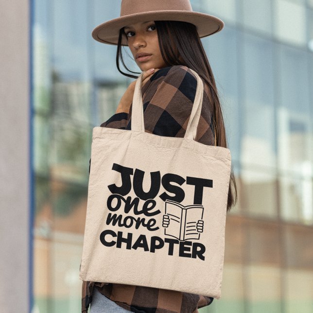 Just One More Chapter Funny Bookworm Reading Books Tote Bag (A must-have for any bookworm, this tote bag has a clever and catchy quote that will make you smile.)