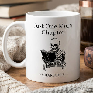 Just One More Chapter Funny Reading Skeleton Coffee Mug