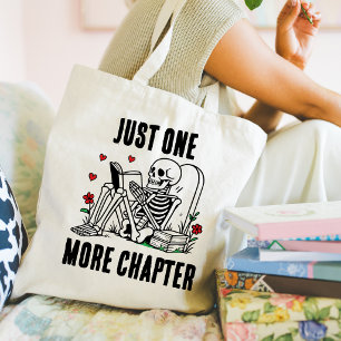 Just One More Chapter Funny Reading Skeleton Tote Bag